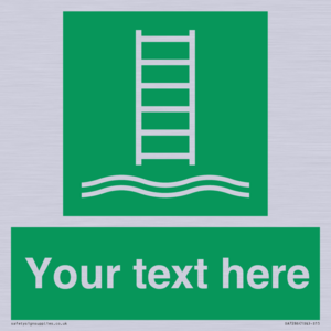 Custom sign safe condition Embarkation ladder